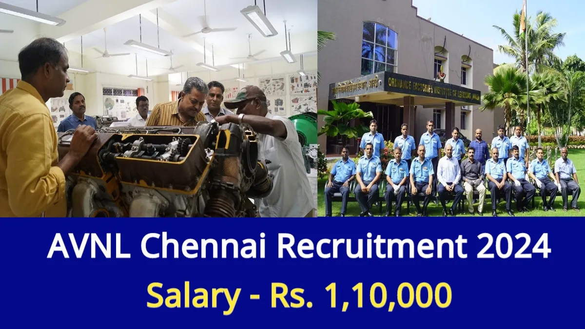 AVNL Chennai Recruitment 2024
