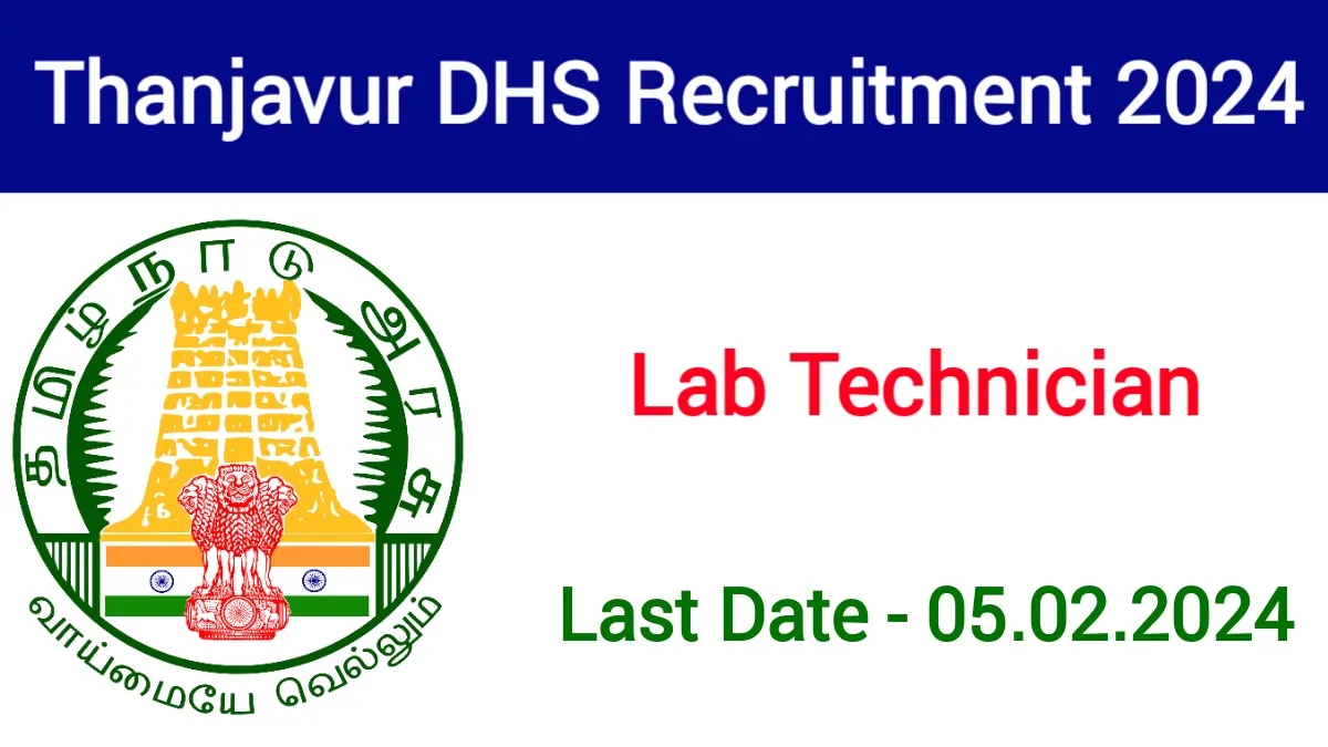 Thanjavur DHS Recruitment 2024 Lab Technician