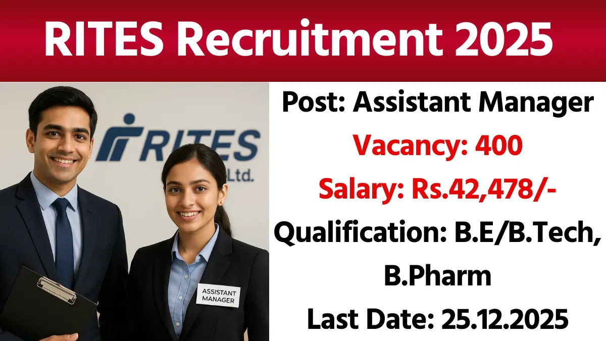 RITES Assistant Manager Recruitment 2025 Notification out for 400 Vacancies Apply Online